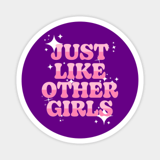 Just Like Other Girls Magnet